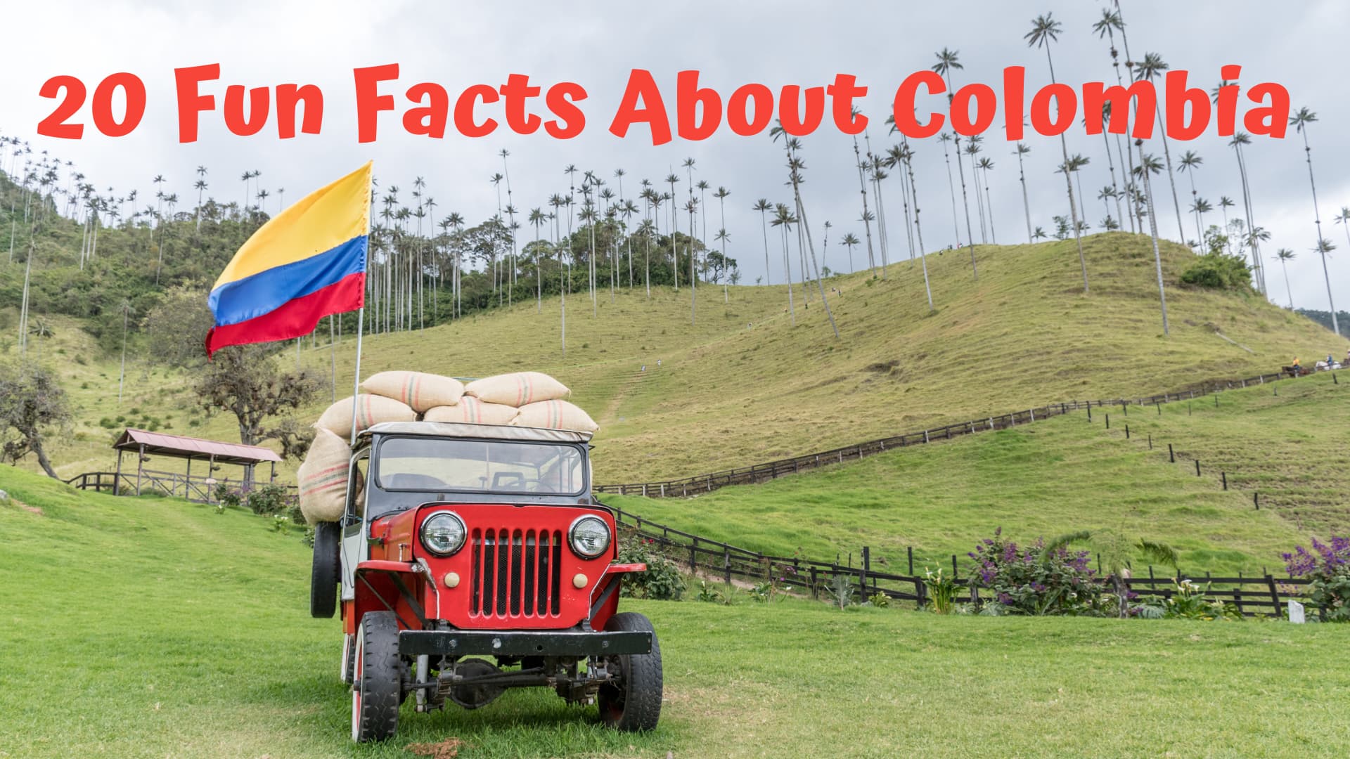 Fun Facts About Colombia